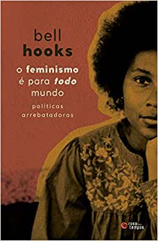 o feminismo e para todo mundo